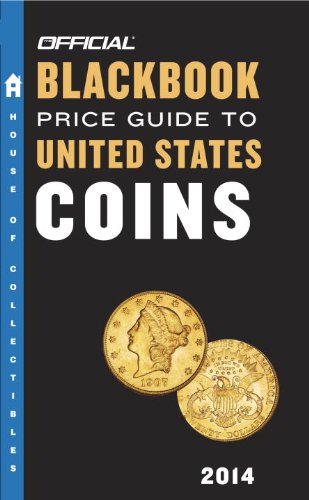 The Official Blackbook Price Guide To United States Coins 2014 52nd Edition 52th Edition Thomas E Hudgeons Jr