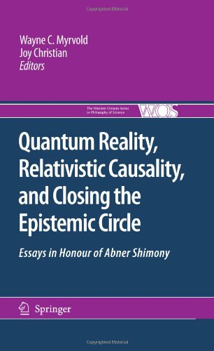 Quantum Reality Relativistic Causality And Closing The Epistemic Circle Essays In Honour Of Abner Shimony 2009th Edition Wayne C Myrvold