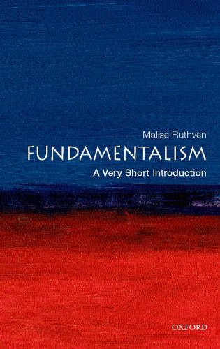 Fundamentalism A Very Short Introduction Malise Ruthven