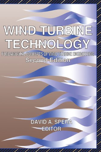 Wind Turbine Technology Fundamental Concepts In Wind Turbine Engineering 2nd Edition 2nd Edition David A Spera