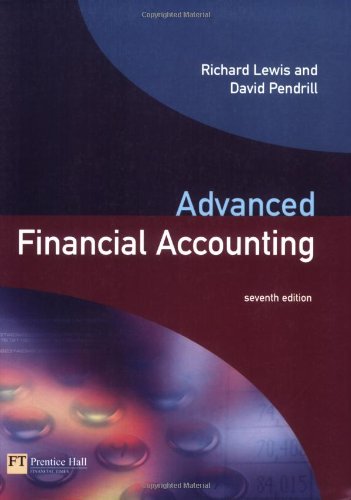 Advanced Financial Accounting 7th Edition Richard Lewis David Pendrill