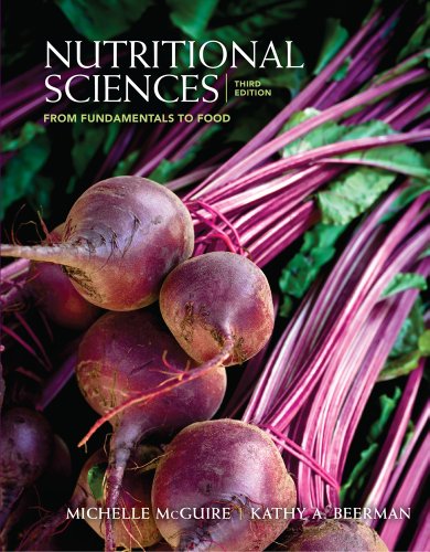 Nutritional Sciences From Fundamentals To Food 3rd Edition Michelle Mcguire