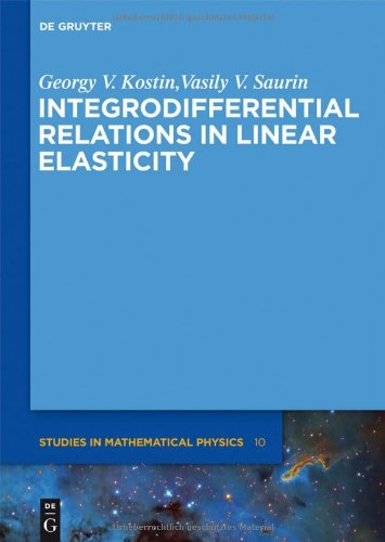 Integrodifferential Relations In Linear Elasticity Vasily V Saurin