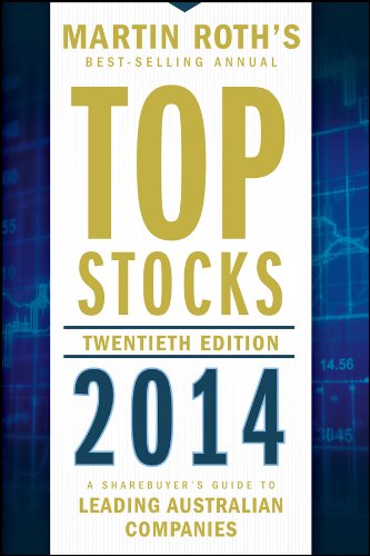 Top Stocks 2014 A Sharebuyers Guide To Leading Australian Companies 20th Edition Martin Roth