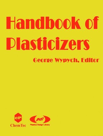 Handbook Of Plasticizers 1st Edition George Wypych