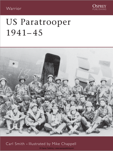 Us Paratrooper 194145 Osprey Warrior 26 5th Impression Carl Smith