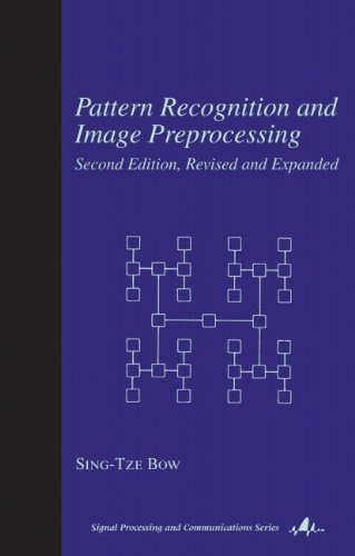 Pattern Recognition And Image Preprocessing 2nd Edition Sing T Bow