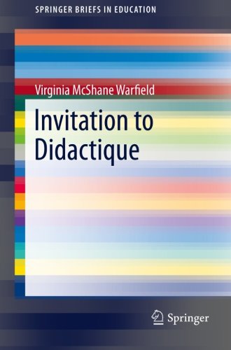 Invitation To Didactique 1st Edition Virginia Mcshane Warfield Auth