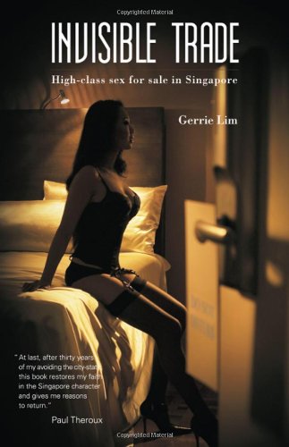 Invisible Trade Highclass Sex For Sale In Singapore Gerrie Lim