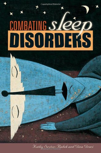Combating Sleep Disorders 1st Edition Kathy Sextonradek Gina Graci