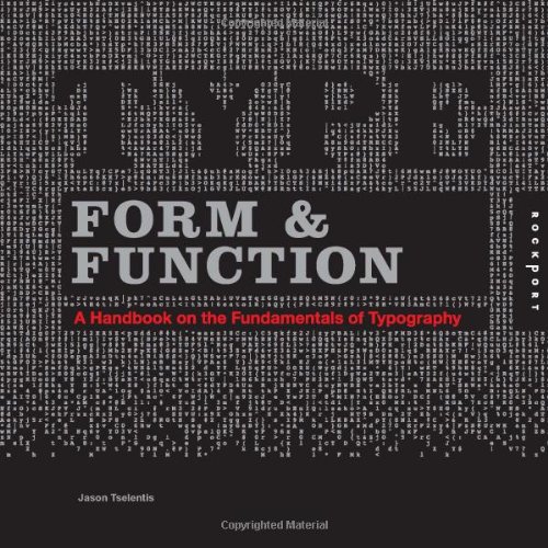 Type Form Function A Handbook On The Fundamentals Of Typography Jason Tselentis