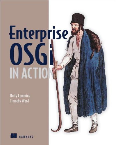 Enterprise Osgi In Action With Examples Using Apache Aries Pappsc Holly Cummins