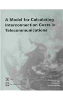 A Model For Calculating Interconnection Costs In Telecommunications Paul Noumba Um