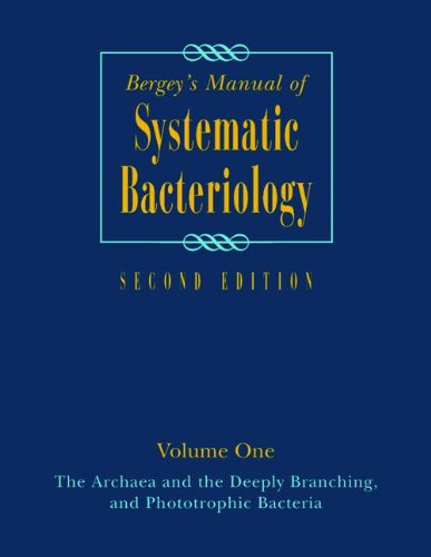 Bergeys Manual Of Systematic Bacteriology Volume One The Archaea And The Deeply Branching And Phototrophic Bacteria 2nd David R Boone