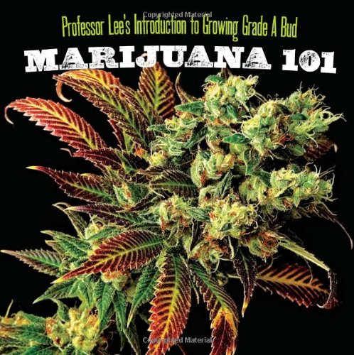 Marijuana 101 Professor Lee