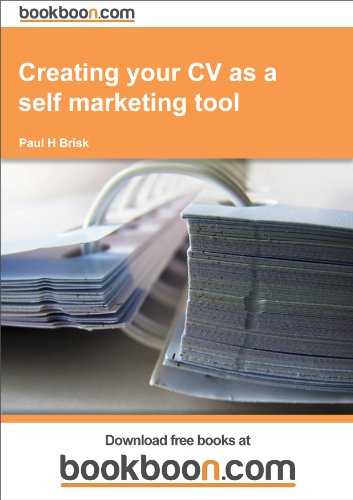 Creating Your Cv As A Self Marketing Tool 1st Edition Paul H Brisk