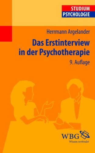 Das Erstinterview In Der Psychotherapie 9 Unvernderte Auflage Hermann Argelander
