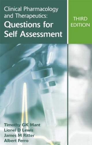 Clinical Pharmacology And Therapeutics Questions For Self Assessment Third Edition 3rd Edition Timothy G K Mant