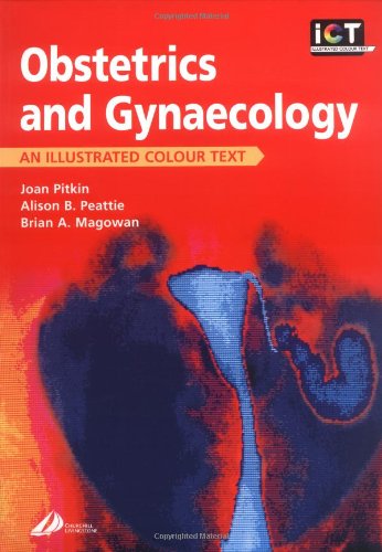 Obstetrics And Gynecology An Illustrated Colour Text 1e 1st Edition Joan Pitkin Bsc Mrcog Frcs