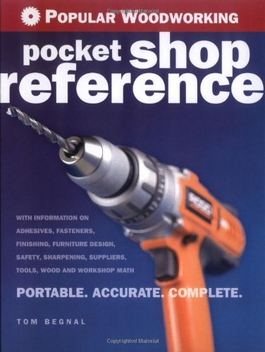 Popular Woodworking Pocket Shop Reference Tom Begnal