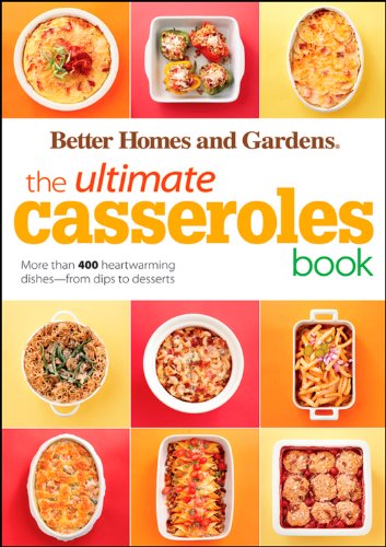 Better Homes Gardens The Ultimate Casseroles Book 1st Edition Better Homes And Gardens