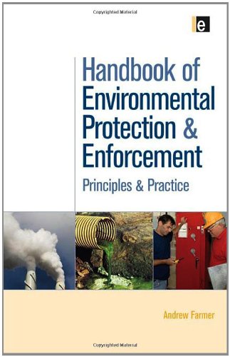 Handbook Of Environmental Protection And Enforcement Principles And Practice Andrew Farmer