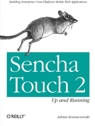 Sencha Touch 2 Up And Running Adrian Kosmaczewski