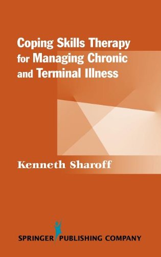 Coping Skills Therapy For Managing Chronic And Terminal Illness 1st Edition Kenneth Sharoff Phd
