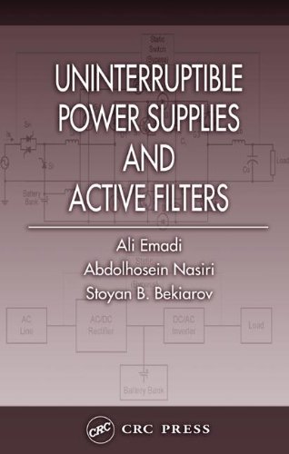 Uninterruptible Power Supplies And Active Filters 1st Edition Ali Emadi