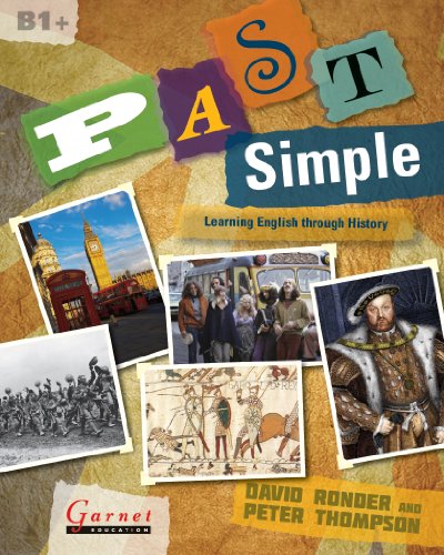 Past Simple Learning English Through British History And Culture By David Ronder Peter Thompson Student Manualstudy Guide David Ronder