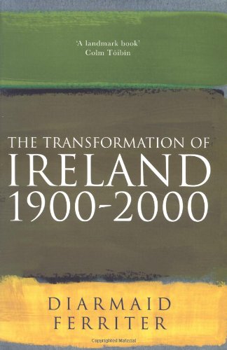 The Transformation Of Ireland 19002000 First Diarmaid Ferriter