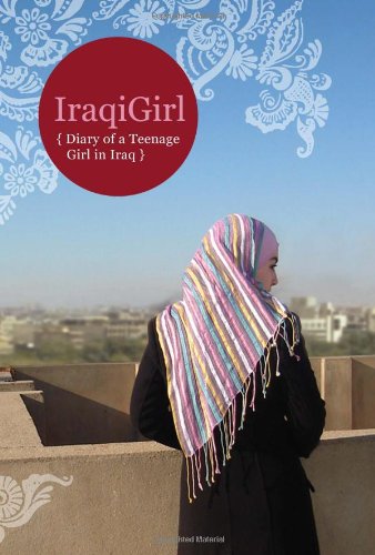 Iraqigirl Diary Of A Teenage Girl In Iraq Iraqigirl
