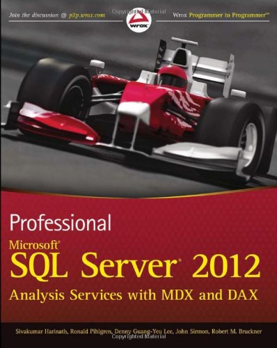 Professional Microsoft Sql Server 2012 Analysis Services With Mdx And Dax 1st Edition Sivakumar Harinath