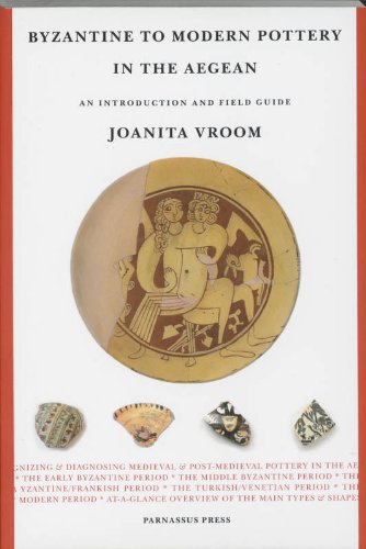 Byzantine To Modern Pottery In The Aegean Joanita Vroom