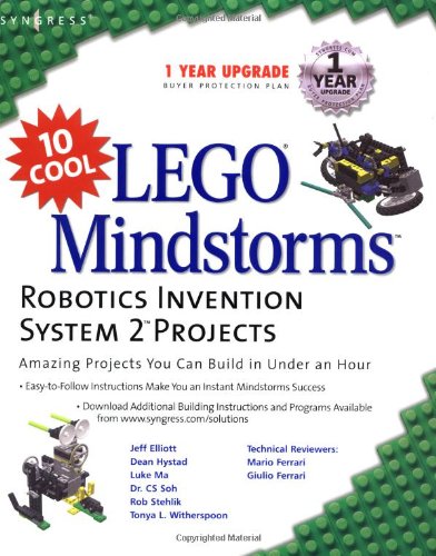 10 Cool Lego Mindstorms Robotics Invention System 2 Projects Amazing Projects You Can Build In Under An Hour 1st Edition Jeff Elliott