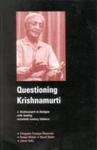 Questioning Krishnamurti J Krishnamurti