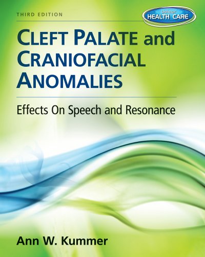 Cleft Palate Craniofacial Anomalies Effects On Speech And Resonance 3rd Edition Ann W Kummer