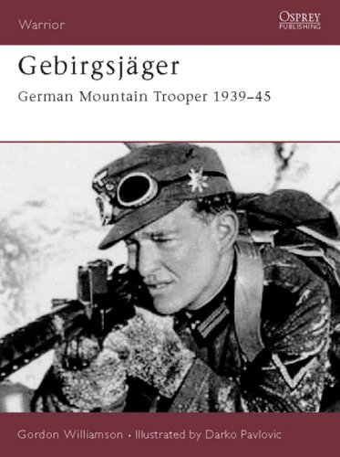 Gebirgsjger German Mountain Trooper 193945 Gordon Williamson