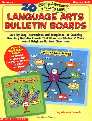 20 Totally Awesome Totally Easy Language Arts Bulletin Boards Tch Michael Gravois