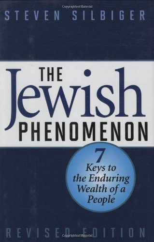 The Jewish Phenomenon Revised Edition Steven Silbiger