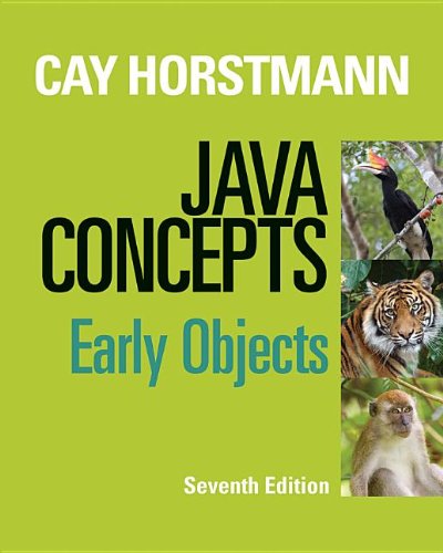 Java Concepts Early Objects 7th Edition Cay S Horstmann