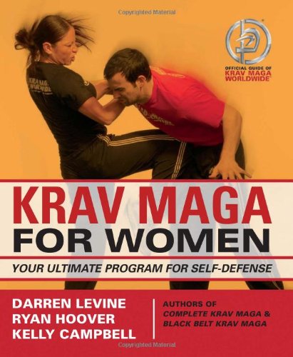 Krav Maga For Women Your Ultimate Program For Self Defense Original Darren Levine