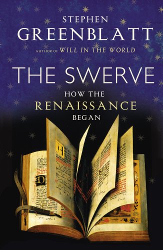 Swerve How The Renaissance Began Stephen J Greenblatt