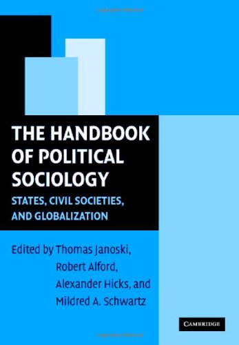 The Handbook Of Political Sociology States Civil Societies And Globalization Thomas Janoski