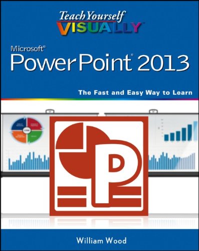 Teach Yourself Visually Powerpoint 2013 1st Edition William Wood