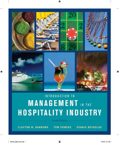 Introduction To Management In The Hospitality Industry 10th Edition Clayton W Barrows