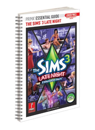 The Sims 3 Late Night Prima Essential Guide Prima Official Game Guide Spi Catherine Browne