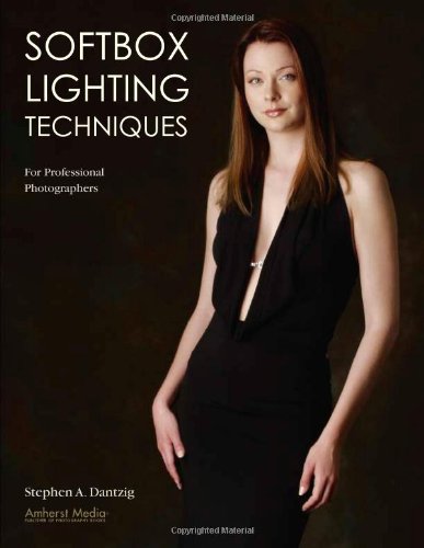 Softbox Lighting Techniques For Professional Photographers Stephen A Dantzig