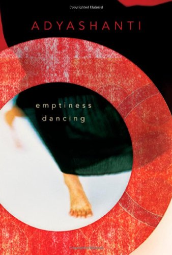 Emptiness Dancing 2nd Adyashanti