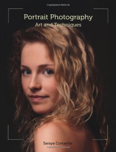 Portrait Photography Art And Techniques Saraya Cortaville